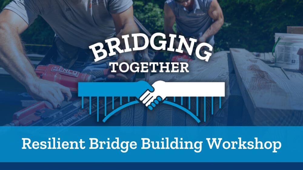 Resilient Bridge Workshop